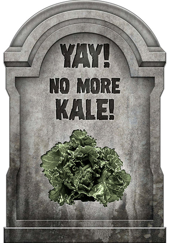 Yay! No More Kale! Tombstone Prop